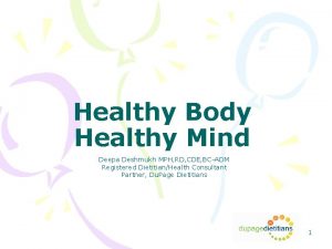Healthy Body Healthy Mind Deepa Deshmukh MPH RD