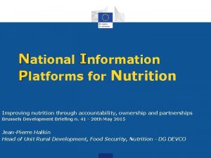 National Information Platforms for Nutrition Improving nutrition through