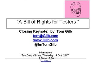 A Bill of Rights for Testers Closing Keynote