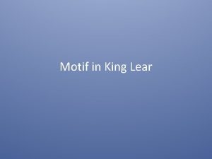 Motifs in king lear