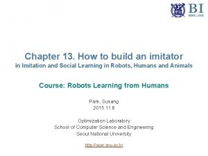 Chapter 13 How to build an imitator in