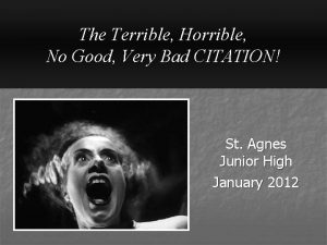 The Terrible Horrible No Good Very Bad CITATION