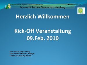 Herzlich Willkommen KickOff Veranstaltung 09 Feb 2010 HansJoachim