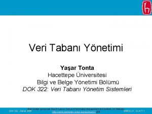 Veri Taban Ynetimi Yaar Tonta Hacettepe niversitesi Bilgi