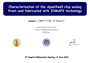 Characterization of the Apsel 4 well chip analog