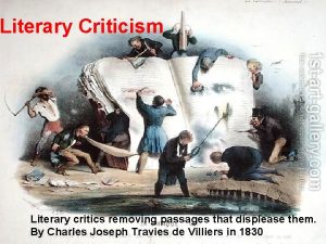 Literary Criticism Literary critics removing passages that displease
