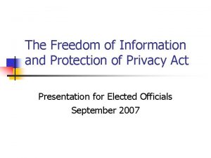 The Freedom of Information and Protection of Privacy