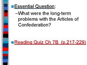 n Essential Question Question What were the longterm