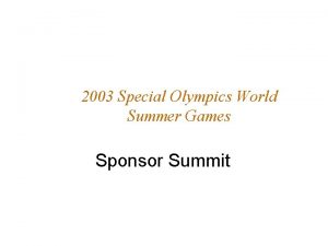 2003 Special Olympics World Summer Games Sponsor Summit