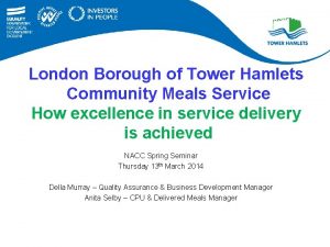 London Borough of Tower Hamlets Community Meals Service