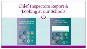 Chief Inspectors Report Looking at our Schools Chief