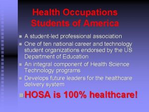 Health Occupations Students of America n n A