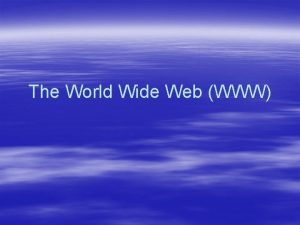 The World Wide Web WWW Pengenalan Aplikasi utama