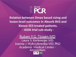 Relation between Dmax based sizing and lesionlevel outcomes