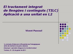 El tractament integrat de llenges i continguts TILC