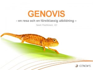 GENOVIS en resa och en frstklassig utbildning Sarah