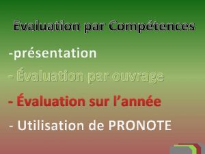 Evaluation par Comptences prsentation valuation par ouvrage valuation
