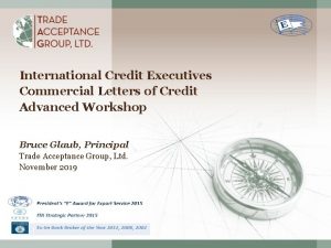 International Credit Executives Commercial Letters of Credit Advanced