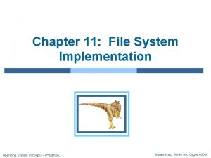 Chapter 11 File System Implementation Operating System Concepts
