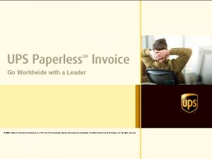 Go Worldwide with a Leader 2007 United Parcel