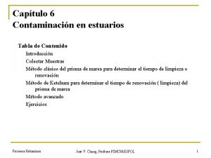 Captulo 6 Contaminacin en estuarios Tabla de Contenido