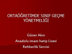 ORTARETMDE SINIF GEME YNETMEL Gner Akn Anadolu imam