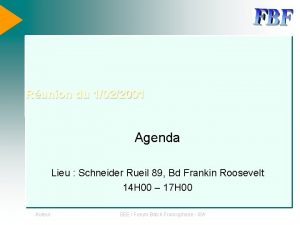 Runion du 1022001 Agenda Lieu Schneider Rueil 89