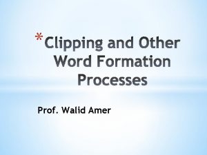 Professor clipped word