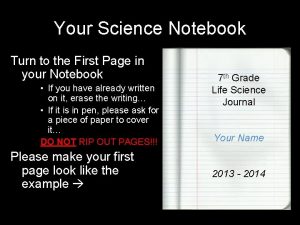 Your Science Notebook Turn to the First Page