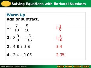 Solving Equations with Rational Numbers Warm Up Add