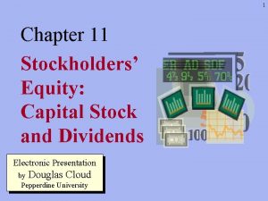 1 Chapter 11 Stockholders Equity Capital Stock and