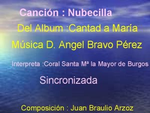 Cancin Nubecilla Del Album Cantad a Mara Msica