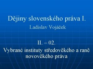 Djiny slovenskho prva I Ladislav Vojek II 02