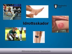 Idrottsskador Midsommarkransens Gymnasium Idrottsskador PRICE frsta behandlingen vid