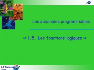 Les automates programmables 1 5 Les fonctions logiques