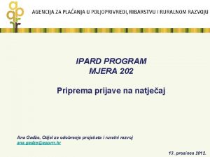 IPARD PROGRAM MJERA 202 Priprema prijave na natjeaj