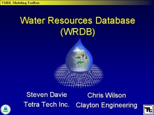 TMDL Modeling Toolbox Water Resources Database WRDB Steven