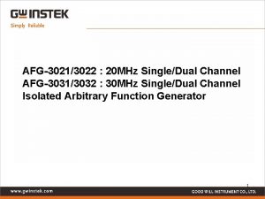 AFG30213022 20 MHz SingleDual Channel AFG30313032 30 MHz