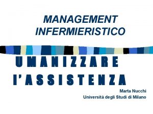 MANAGEMENT INFERMIERISTICO UMANIZZARE l A S S I