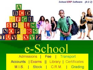 School ERP Software eSchool Admissions Fee Transport Accounts