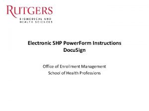Electronic SHP Power Form Instructions Docu Sign Office