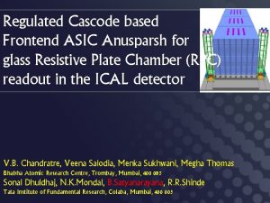 Regulated Cascode based Frontend ASIC Anusparsh for glass