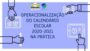 OPERACIONALIZAO DO CALENDRIO ESCOLAR 2020 2021 NA PRTICA