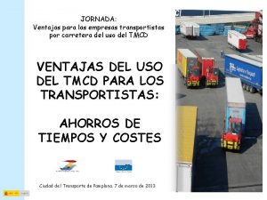 JORNADA Ventajas para las empresas transportistas por carretera