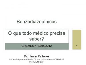 Benzodiazepnicos O que todo mdico precisa saber CREMESP