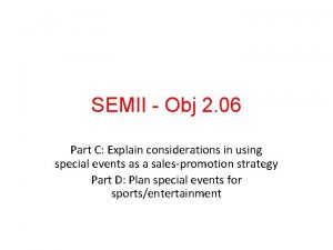 SEMII Obj 2 06 Part C Explain considerations