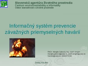 Slovensk agentra ivotnho prostredia Centrum environmentalistiky a informatiky