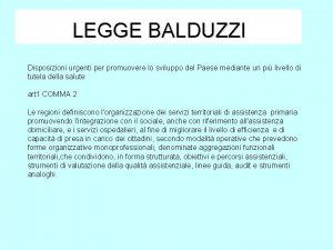 LEGGE BALDUZZI Disposizioni urgenti per promuovere lo sviluppo