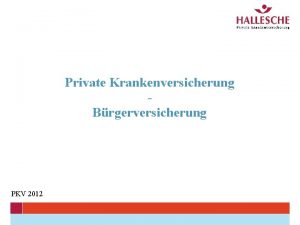 Private Krankenversicherung Brgerversicherung PKV 2012 Herausforderungen Beraterhaftung und