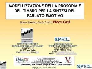 MODELLIZZAZIONE DELLA PROSODIA E DEL TIMBRO PER LA